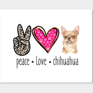 Peace Love Chihuahua Posters and Art